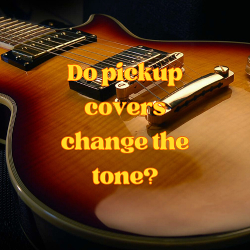 Does the material of a pickup humbucker cover make a difference? JP