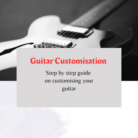 Step by step guide on how to customize a guitar